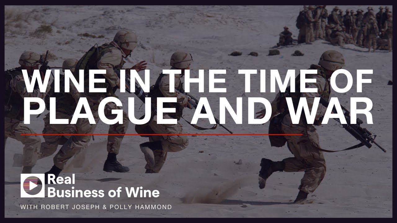 Wine in the Time of Plague and War