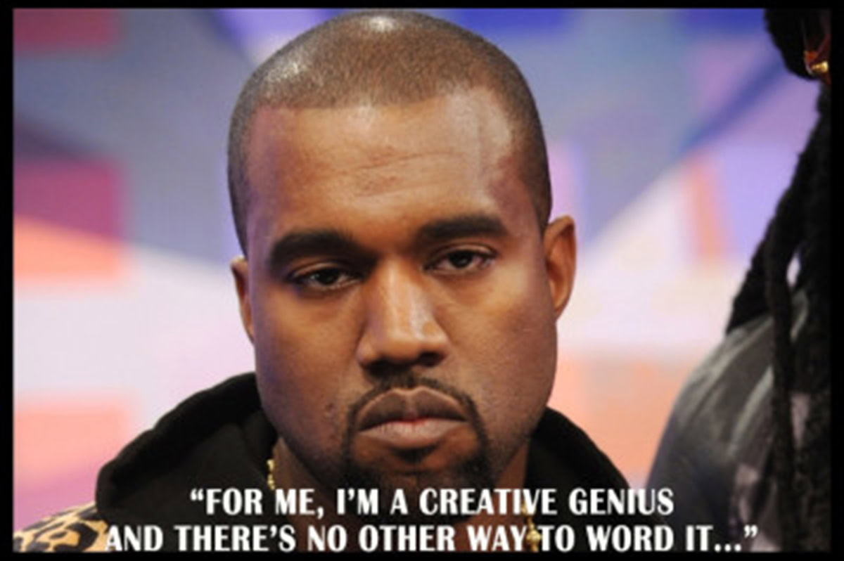 Kanye West saying "for me, I'm a creative genius"