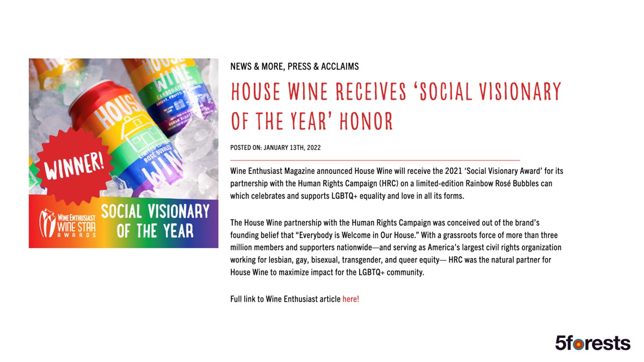 A digital flyer announces House Wine’s “Social Visionary of the Year” honor, featuring colorful cans of wine, a “Winner!” label, and text about the award for supporting LGBTQ+ equality. The 5forests logo is at the bottom right.