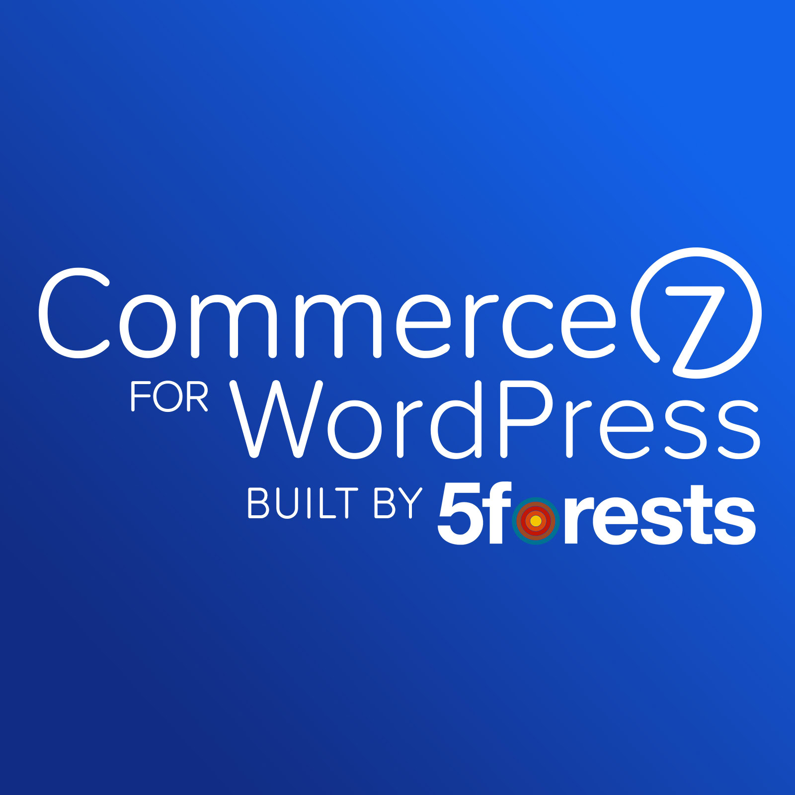 blue banner reads Commerce7 for WordPress by 5forests