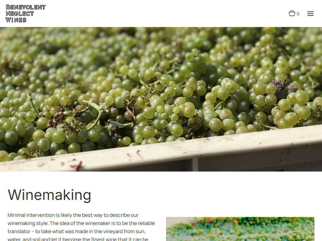 The Benevolent Neglect winemaking page in a desktop browser, with a crate of freshly picked green grapes above the heading "Winemaking" and a description of the minimal intervention approach.